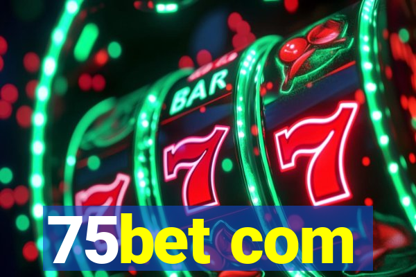 75bet com